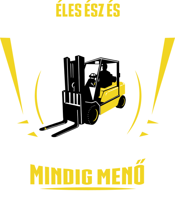 Élesz ész és szuper erő...targoncás
