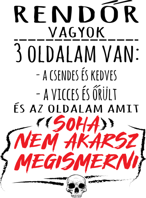 3 oldalam van - rendőr