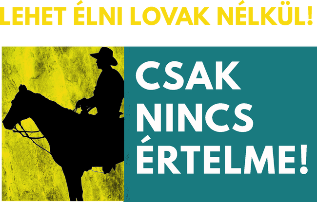 LEHET ÉLNI LOVAK NÉLKÜL IS
